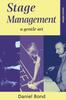 The Stage Management : A Gentle Art Book