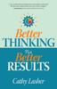 Книга Better Thinking for Better Results