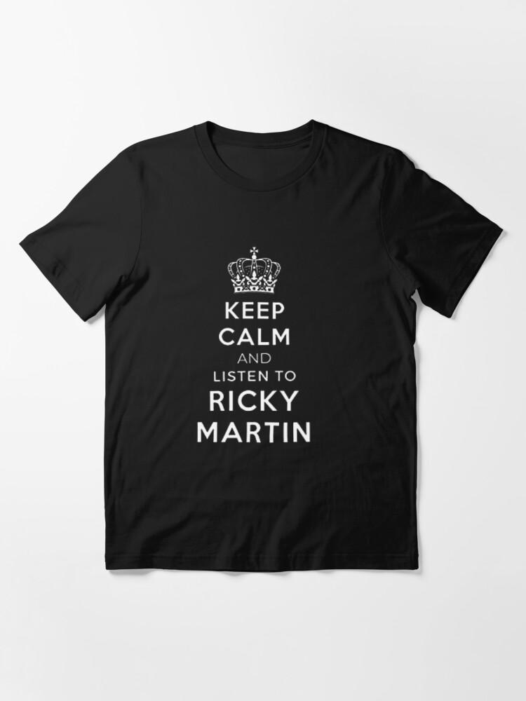 Ricky Martin KEEP CALM AND LISTEN TO RICKY MARTIN, Classic T-shirt. Essential T-Shirt