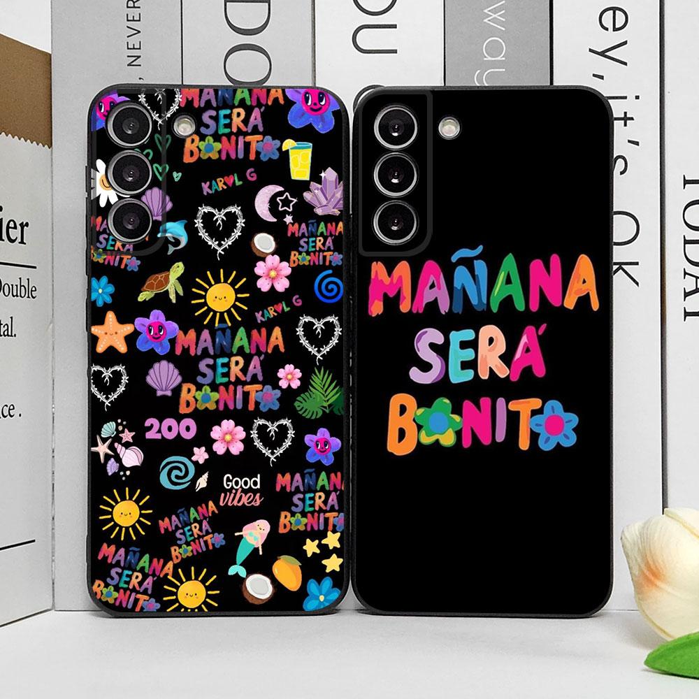 Чехол для телефона Karol G Manana Sera Bonito для Samsung Galaxy S22 S23 S24 S25 Ultra S20 Plus S21FE Мягкий силиконовый чехол Эстетичный корпус