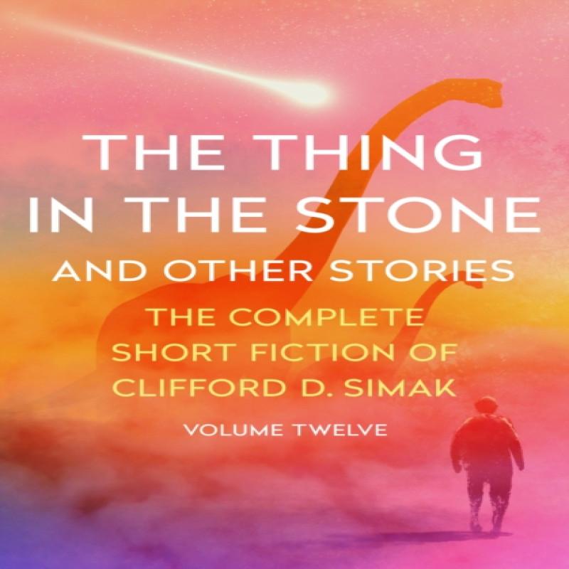 The Thing In the Stone by Clifford D. Simak Paperback Book 9781504073943
