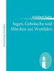 Книга Sagen, Gebrauche Und Marchen Aus Westfalen : Und Einigen Andern, Besonders Den Angrenzenden Gegenden Norddeutschlands