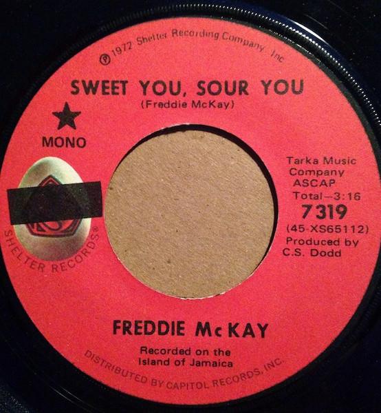 7-дюймовая пластинка FREDDIE MCKAY Sweet You Sour You 7319 Shelter Records 1972 США Регги Ска Даб Б/у