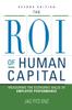 Книга The ROI of Human Capital : Measuring the Economic Value of Employee Performance