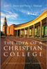 Книга The Idea of a Christian College