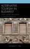 Книга Alternative Tourism In Budapest : Class, Culture, and Identity In a Postsocialist City