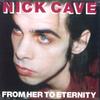 LP Пластинка NICK CAVE & THE BAD SEEDS - From Her To Eternity LPSEEDS1 Mute 2014 Европа Рок