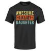 Awesome Like My Daughter T-shirt Dad Grandpa Father's Day Gift Funny Tee Shirts