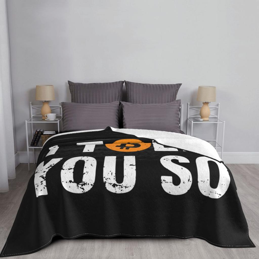 I Told You So Bitcoin Blanket Velvet Hodl Crypto Currency Lightweight Throw for Home Travel Plush Thin Quilt