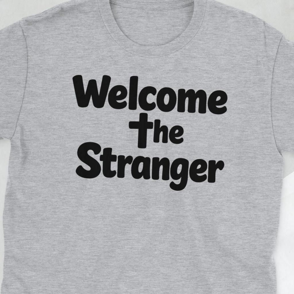 Welcome the Stranger Christian T-Shirt Matthew 25:35 - ICE OUT