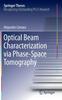 Книга Optical Beam Characterization Via Phase-Space Tomography