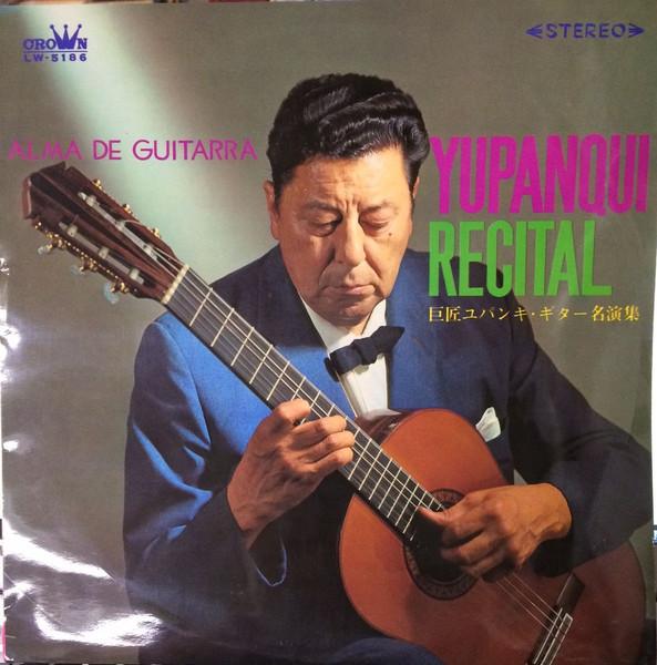 Виниловая пластинка ATAHUALPA YUPANQUI Alma De Guitarra Yupanqui Recital LW5186 Crown 1967 Япония Мировая музыка Б/у