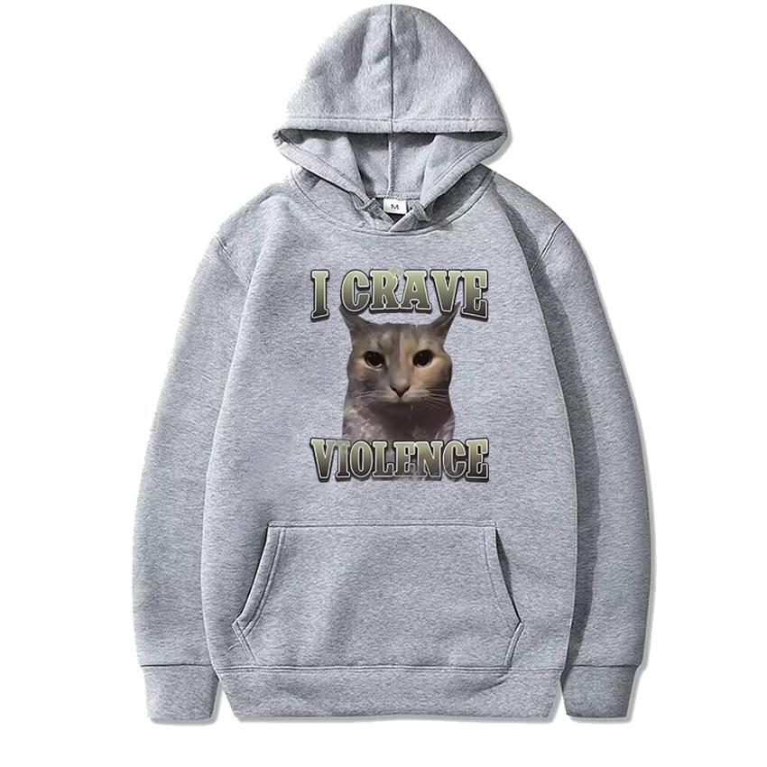 I Crave Violence Funny Cat Meme Graphic Sweatshirt Men Women Harajuku Hoodies Unisex Casual Fleece Long Sleeve Pullover