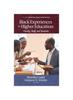 Книга Black Experiences In Higher Education : Faculty, Staff, and Students