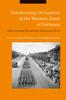 Книга Transforming Occupation In the Western Zones of Germany : Politics, Everyday Life and Social Interactions, 1945-55