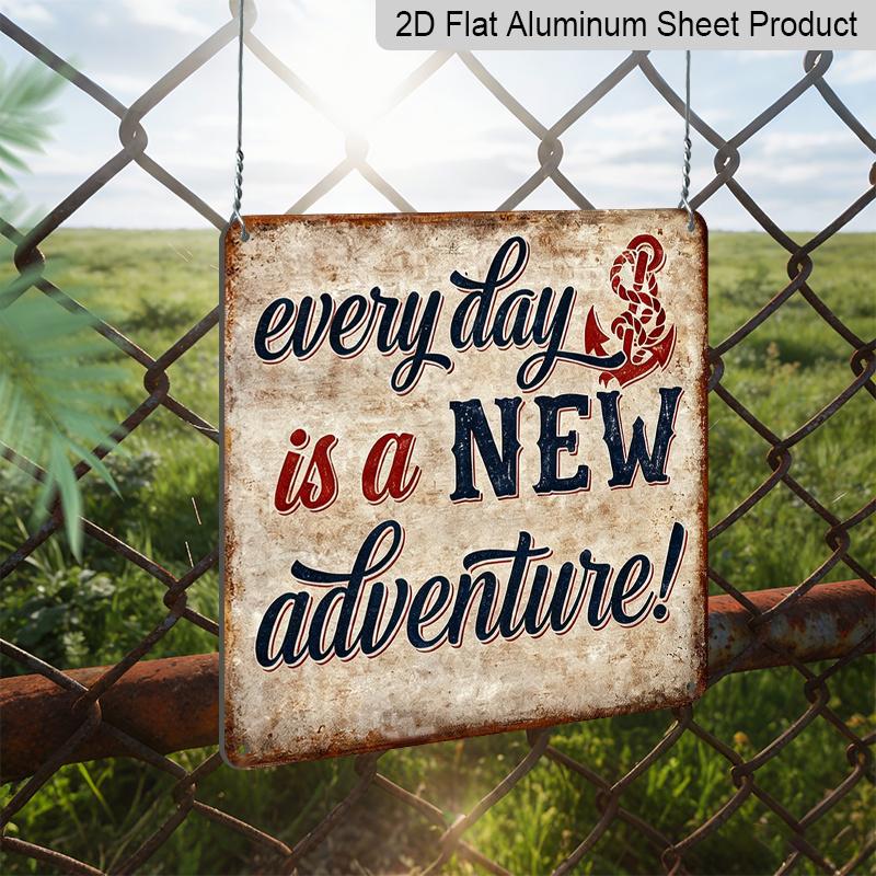 2D Flat - 1pc Vintage Aluminum Metal Sign for Outdoor Wall Decoration, Featuring A Retro Tin Style with The Inspirational Quote "Every Day Is A New