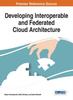 The Developing Interoperable and Federated Cloud Architecture Book
