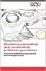 Книга Ensenanza Y Aprendizaje De La Resolucion De Problemas Geometricos