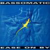 7inch Record BASSOMATIC - Ease On By VS1295 Virgin 1990 UK Dance & Electronica Used