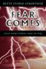 Книга Fear Comes : Eight Short Stories, Long On Fear