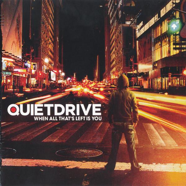 CD QUIETDRIVE When All Thats Left Is You 82796939692 Epic 2006 США Рок Б/у