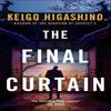 The Final Curtain by Keigo Higashino Paperback Book 9780349146324