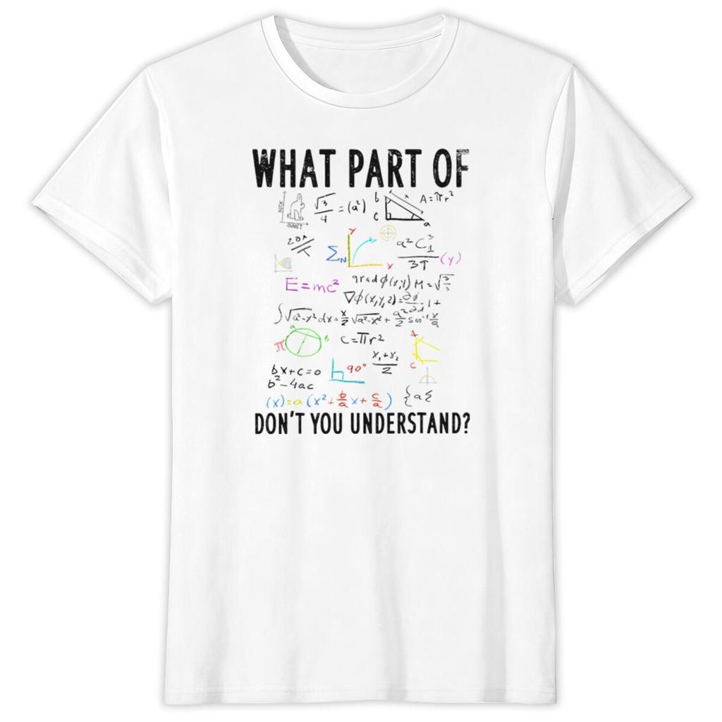 Funny Math Shirts for Unisex Unisex What Part of Dont You Understand Math Tops Gift for HerHim Math Physics TShirt Tops
