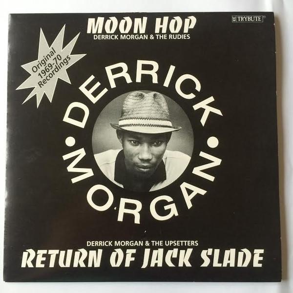 7-дюймовая пластинка DERRICK MORGAN Moon Hop Return Of Jack Slade TRRR02 Trybute 1999 UK Reggae Ska Dub Б/у