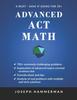 Книга Advanced Math ACT : A Must Have If Going for 30+ : 3