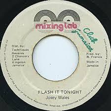 7-дюймовая пластинка JOSEY WALES Flash It Tonight NONE Mixing Lab Ямайка Регги Ска Даб Б/У