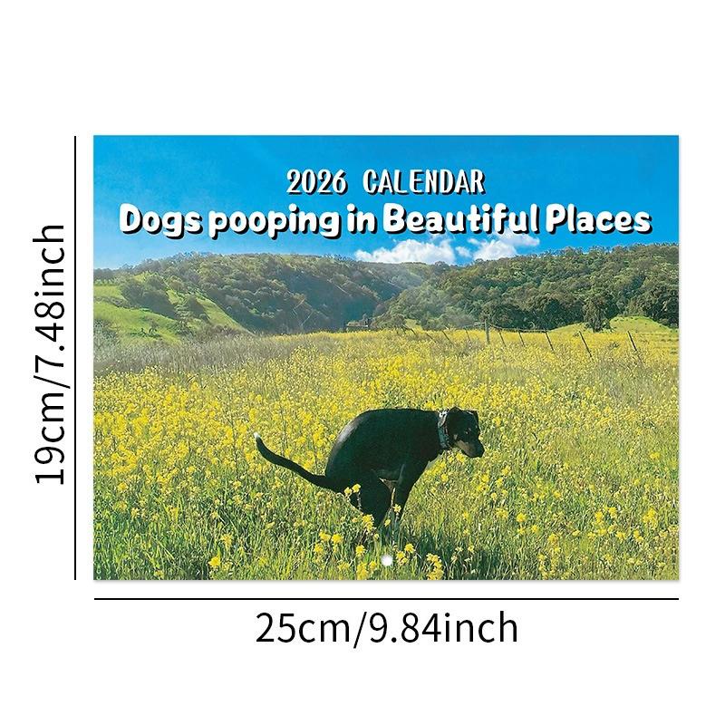 Calendar 2026 Dogs Pooping In Beautiful Places Funny Gag Gifts Thick Paper Wall Calendar Holiday Christmas White Elephant Gifts