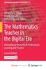 Книга The Mathematics Teacher In the Digital Era : International Research On Professional Learning and Practice