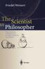Книга The Scientist As Philosopher : Philosophical Consequences of Great Scientific Discoveries