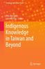 Книга Indigenous Knowledge In Taiwan and Beyond : 1