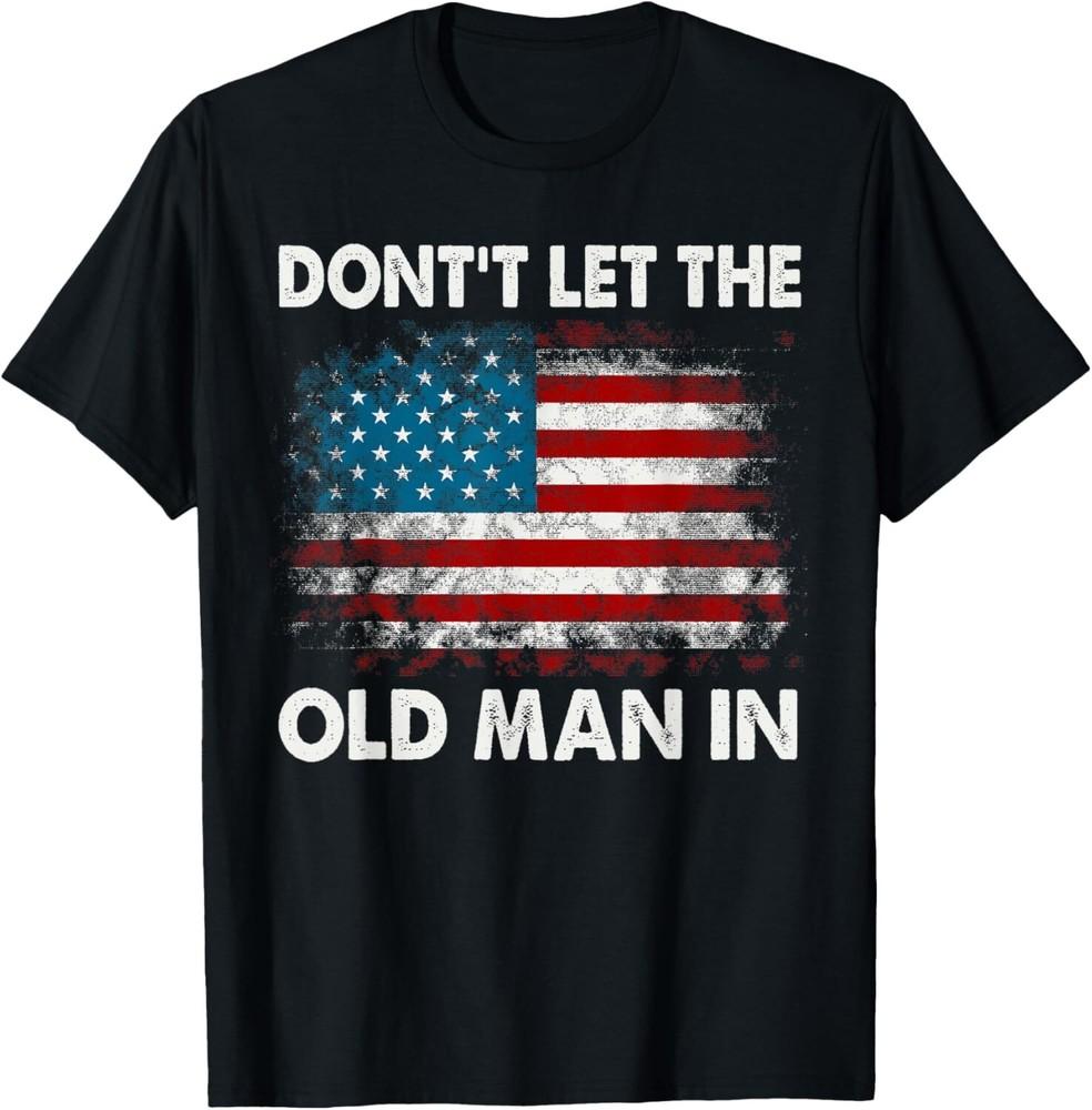 Don't Let The Old Man In Retro American Flag T-Shirt Unisex T-Shirt