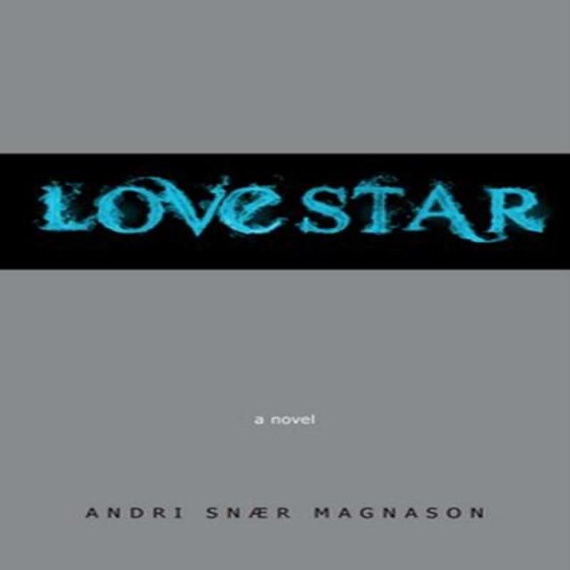 LoveStar by Andri Snaer Magnason Paperback Book 9781609804268