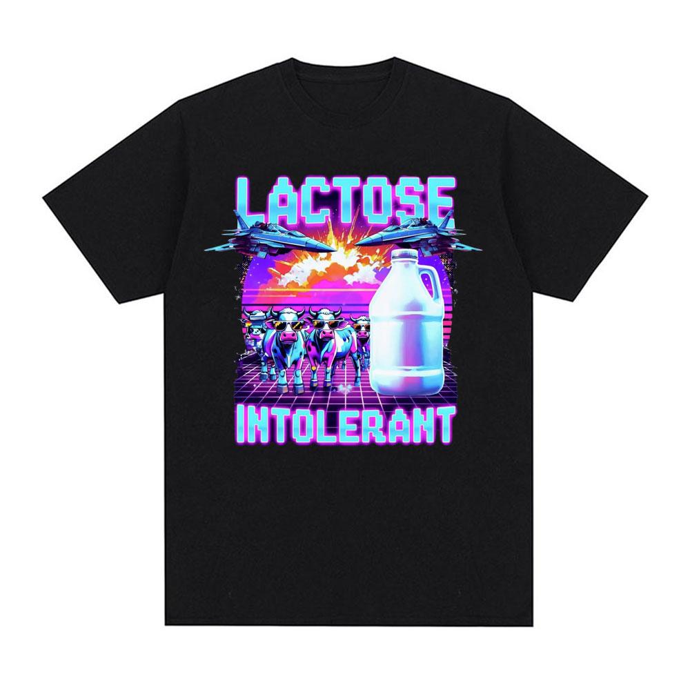 Lactose Intolerant Meme New Graphic TShirt Retro Milk 90s Funny T Shirts Unisex Women Casual 100 Cotton Humor Short Sleeve Tshirt