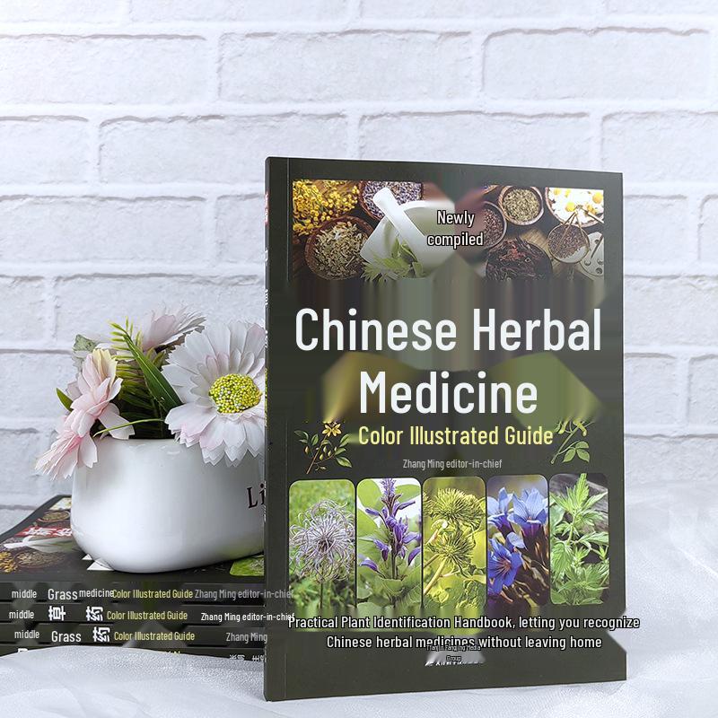 Illustrated Handbook of Chinese Herbal Medicine: A Practical Guide