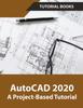 Книга AutoCAD 2020 A Project-Based Tutorial