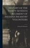Книга History of the Thirty-Seventh Regiment of Indiana Infantry Volunteers