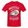 Unisex Moister Than An Oyster Funny Adult Joke T Shirt Vintage Plus Size Cotton Sleeve T Shirts For Unisex