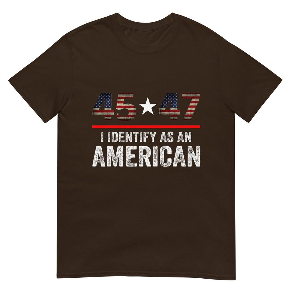 45 47 I Identify As An American No Identity Politics TShirt
