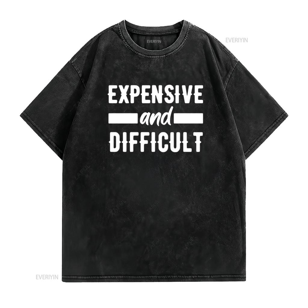 Expensive and DifficulT T Shirt for Women Novelty Cute Top vintage Washed graphic Top For Everyday Wear Soft Stretched