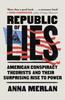 Книга Republic of Lies : American Conspiracy Theorists and Their Surprising Rise To Power
