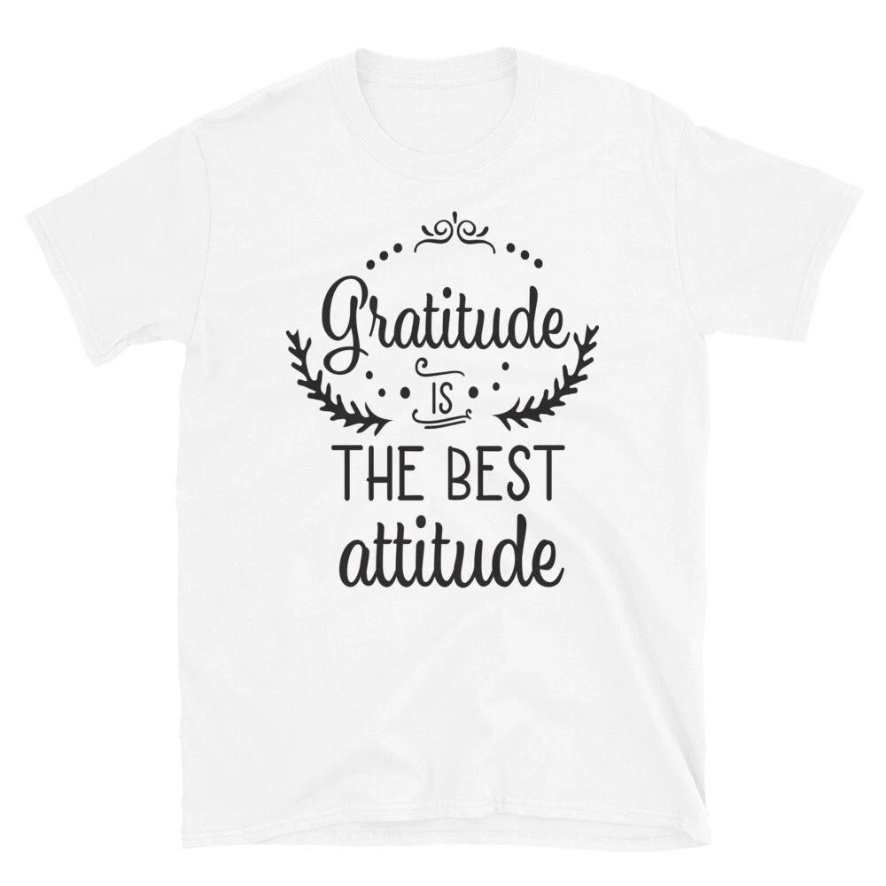 Gratitude is the Best Attitude T-Shirt