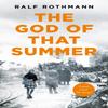 The God of That Summer by Ralf Rothmann Hardback Book 9781529009835