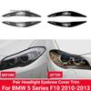 Car Headlight Eyebrow Eyelid Lamp Light Eyebrows For BMW 5 Series F10 F11 F18 535i 525i 520i 530i 2011 2012 2013 2014