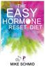 The The Easy Hormone Reset Diet Lose Weight Quickly By Balancing Your Metabolism 7 by Mike Schmid - Paperback Book