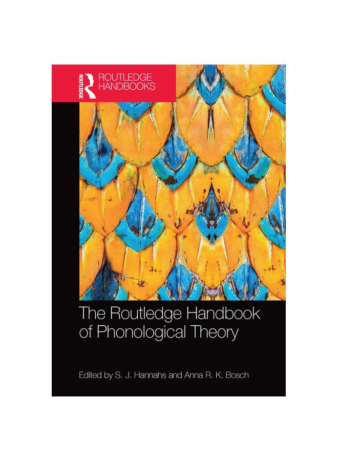 The Routledge Handbook of Phonological Theory