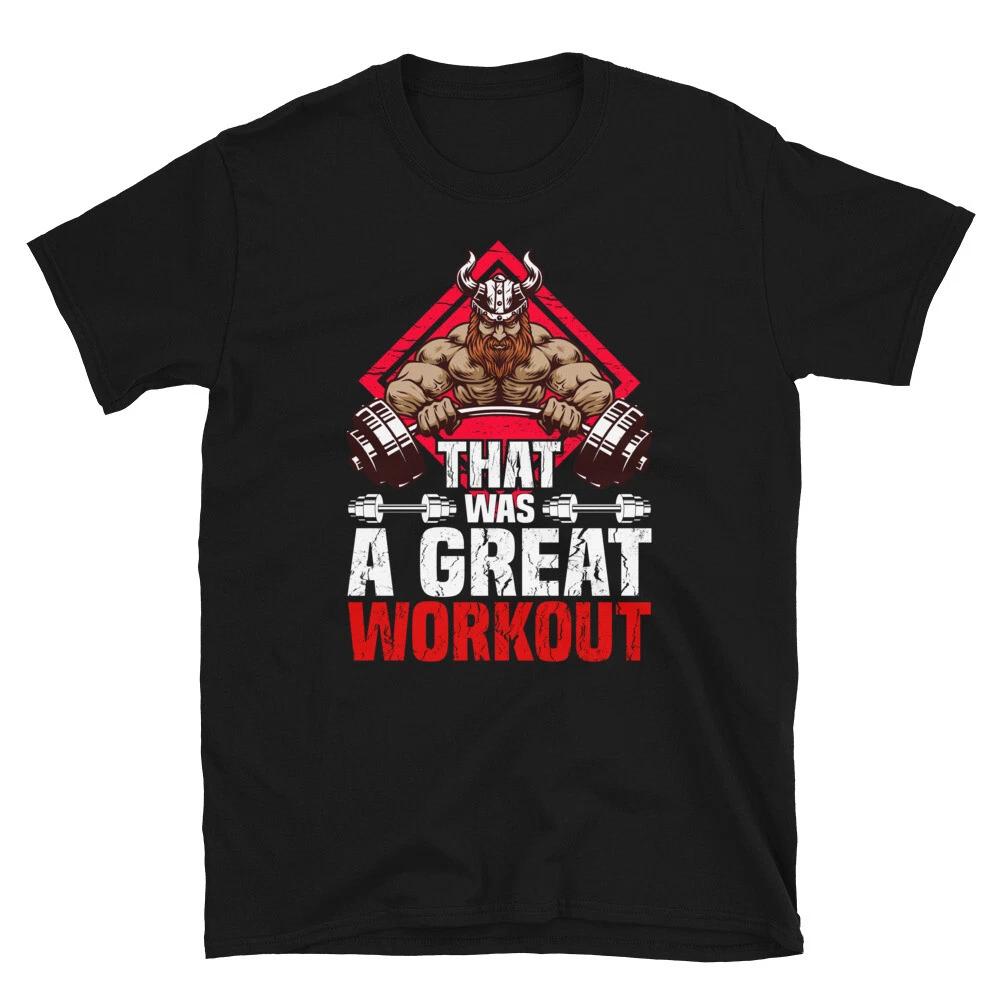 A Great Workout Bodybuilding Gym Fitness Muscle T-Shirt